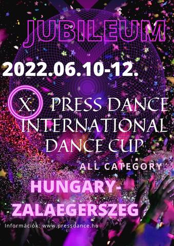 X. PRESS DANCE International Dance Cup 2022.06.10.-12.